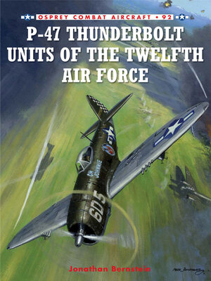cover image of P-47 Thunderbolt Units of the Twelfth Air Force